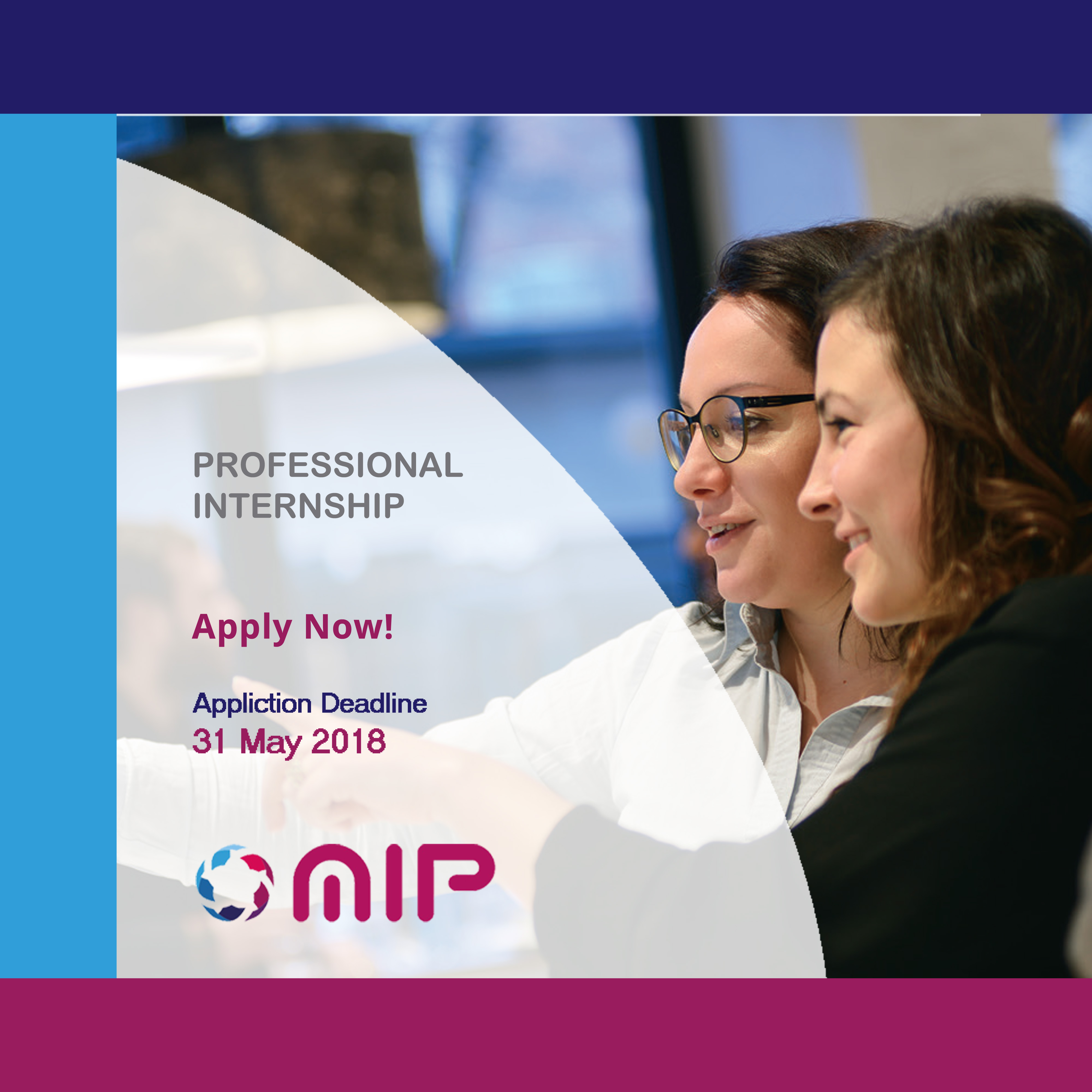Announcement: MIP – Professional Internship Component Application Deadline